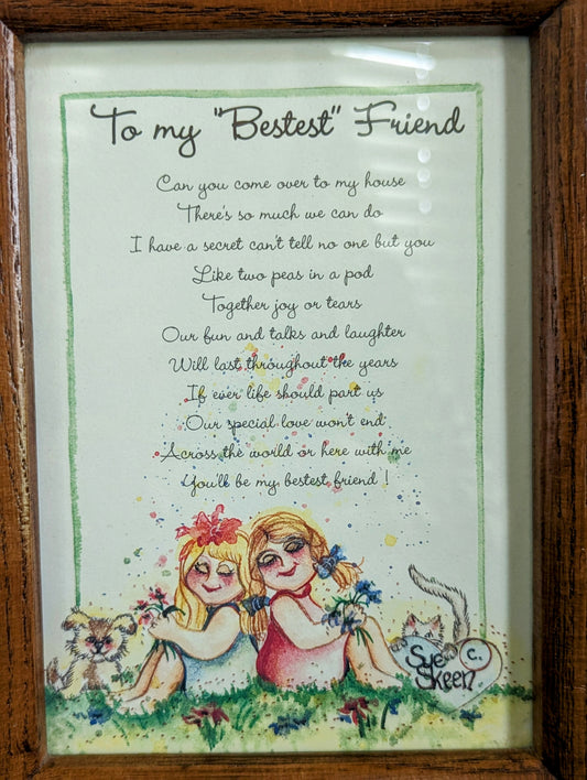 Framed Sue Skeen Print "To My Bestest Friend"